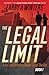 The Legal Limit (Hal and Kristina Nolan Legal Thrillers)