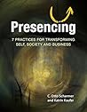 Presencing: 7 Pra...