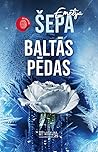 Baltās pēdas by Emelie Schepp