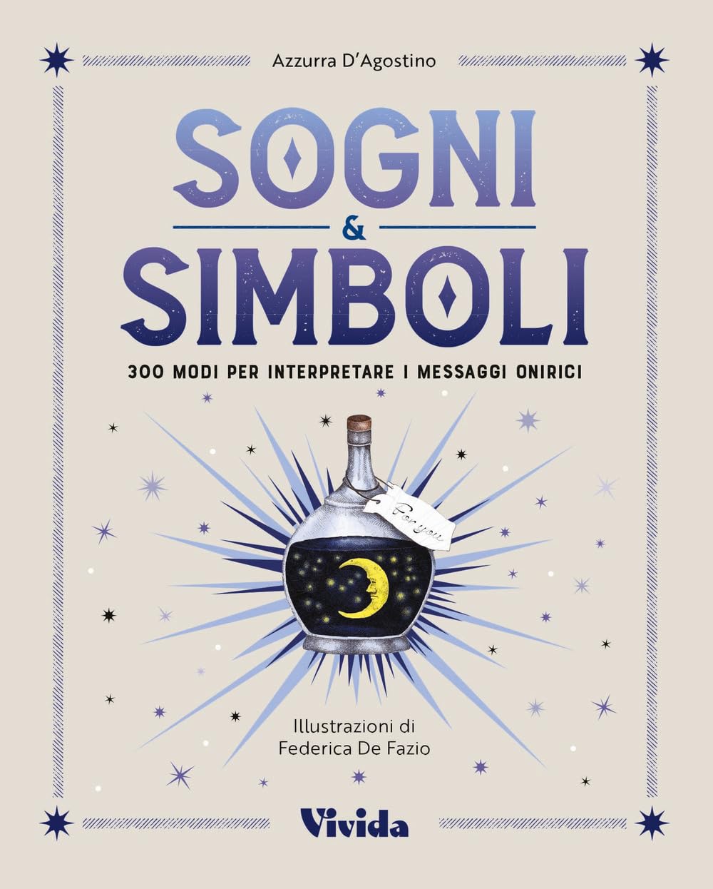 Sogni & simboli. 300 modi per interpretare i messaggi onirici (Hardcover)
