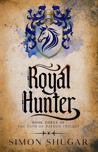 Royal Hunter (The Path Of Pathos Book 3)