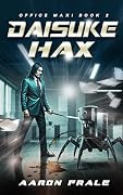 Daisuke Hax: A LitRPG Progression Fantasy