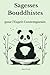 Sagesses Bouddhistes: pour ...