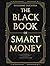 The Black Book of Smart Money: Transforme conhecimento em resultados com aplicações práticas e eficazes. (Portuguese Edition)