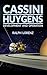 Cassini-Huygens : Development and Operation