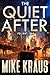 The Quiet After - FOLIANT ONE: (A Post-Apocalyptic Thriller)