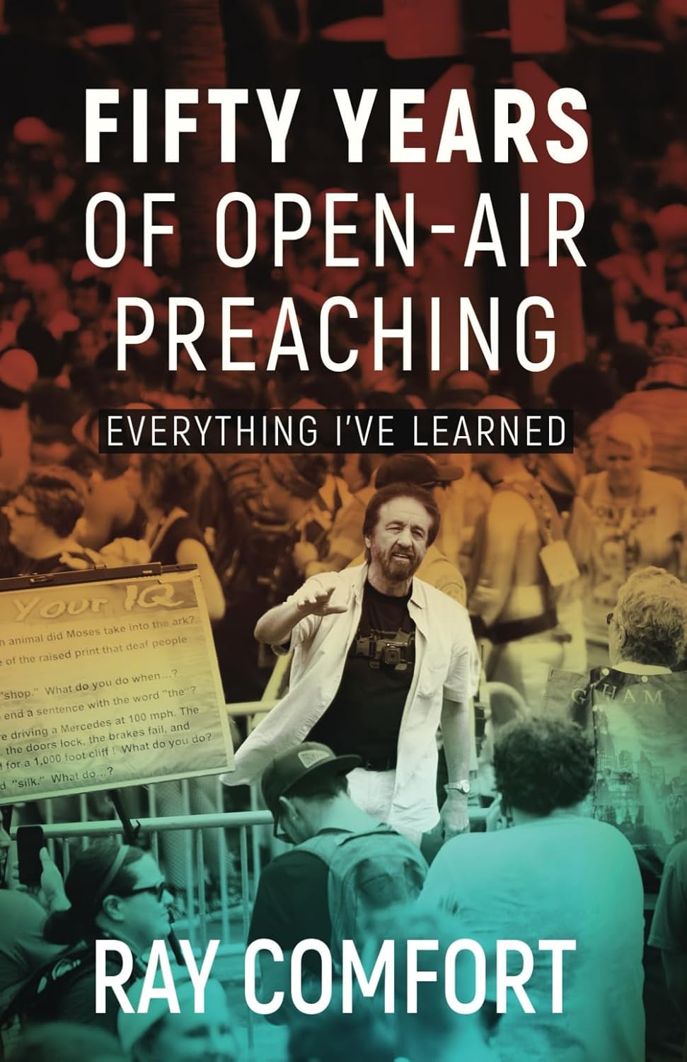 Fifty Years of Open-Air Preaching: Everything I've Learned (Paperback)