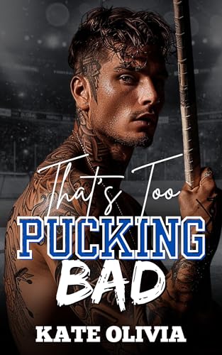 That’s Too Pucking Bad (Kindle Edition)