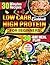 Low Carb High Protein Cookbook For Beginners by Tracy R. Chase