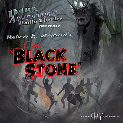 The Black Stone (Dark Adventure Radio Theatre)