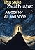 Thus Spake Zarathustra: A Book for All and None