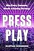 Press Play: Why Every Compa...