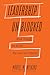 Leadership Unblocked: Break Through the Beliefs That Limit Your Potential