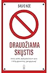 Draudžiama skųstis