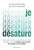 Je désature: La méthode pour retrouver vos facultés et votre équilibre (French Edition)
