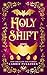 Holy Shift (New Orleans Noc...