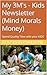 My 3M's - Kids Newsletter (Mind Morals Money) by Bhushan Kulkarni