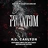 Phantom by H.D. Carlton