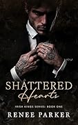 Shattered Hearts (Irish Kings, #1)