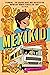 Mexikid: A Graphic Memoir