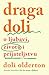 Draga Doli: O ljubavi, životu i prijateljstvu