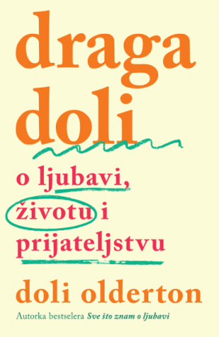 Draga Doli: O ljubavi, životu i prijateljstvu (Paperback)