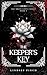 The Keeper's Key: A Dark Ro...