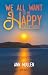 We All Want to Be Happy: A Book of Thoughts (Volume 2)