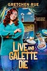 Live and Galette ...