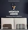 Mountain Modern by Dominic Bradbury