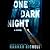 One Dark Night