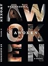 Awoken: A Novel o...