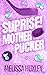 Surprise Mother Pucker (Pucking Pregnant, #3)