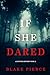 If She Dared (A Kate Wise Mystery—Book 12)