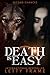 Death is Easy: Dunkler Reverse-Harem-Roman mit Gestaltwandlern (Zweite Chancen 1) (German Edition)