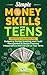 Simple Money Skills for Tee...