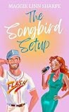The Songbird Setup