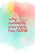 Why suddenly everyone has ADHD  by Lisa Garrelts