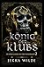 König der Klubs (Die Bösen Jungen aus dem Wunderland 2) (German Edition)