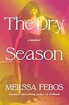 The Dry Season: A...