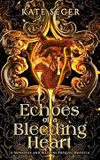 Echoes of a Bleeding Heart