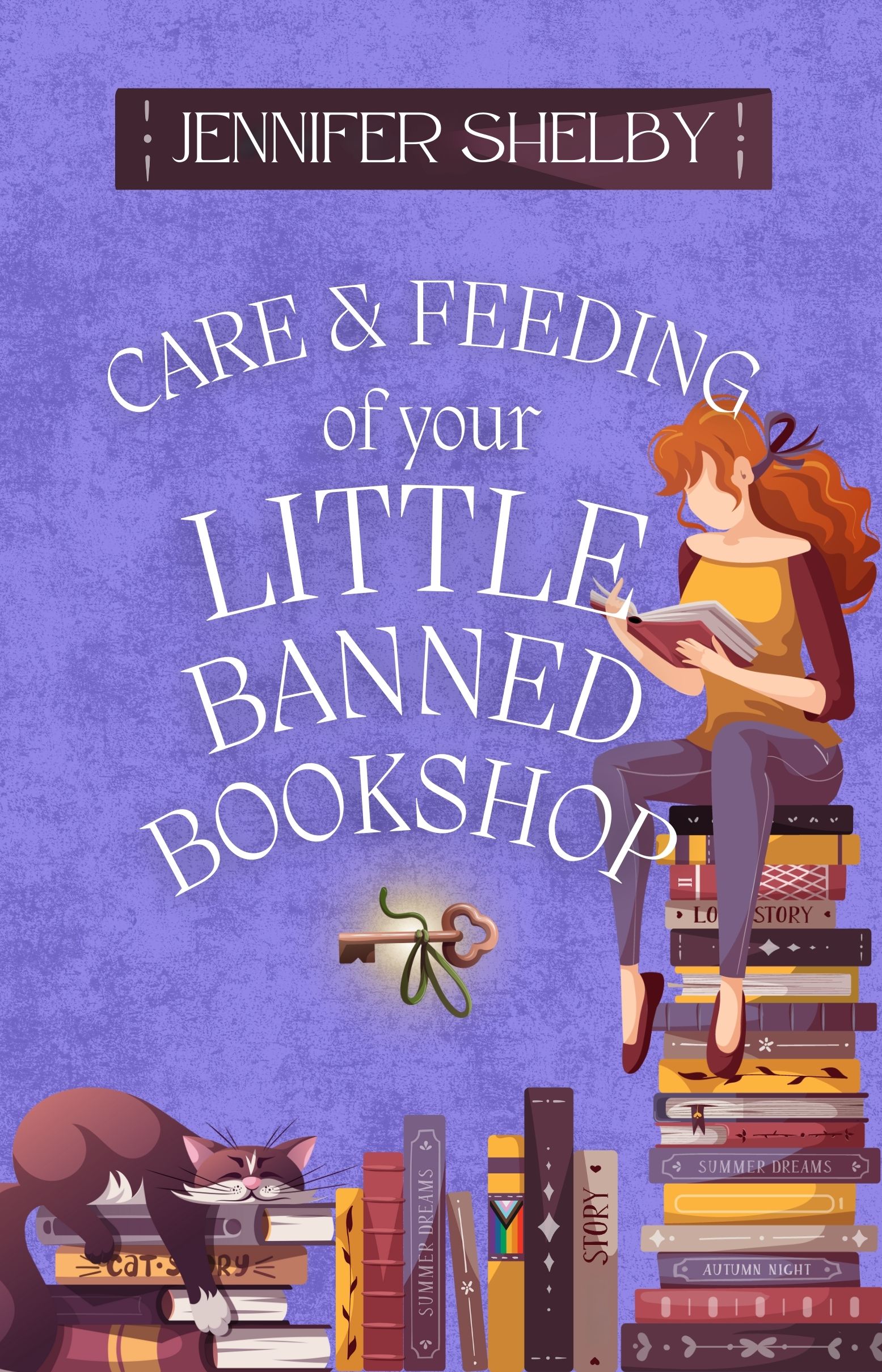 Care and Feeding of Your Little Banned Bookshop: a novella (Paperback)