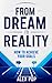 From Dream To Reality: How ...