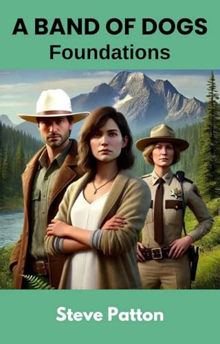 A Band of Dogs: Foundations (Kindle Edition)