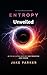 Entropy Unveiled: From Ther...