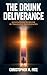 The Drunk Deliverance: Disc...