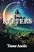 The Keepers (Tunnel Series)
