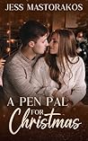 A Pen Pal for Christmas by Jess Mastorakos