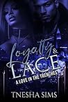 Loyalty & Lace: A...