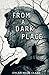 From A Dark Place